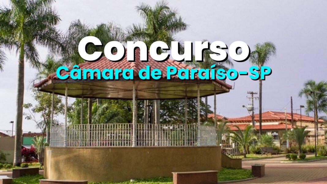 Câmara de Paraíso-SP abre concurso com 2 vagas Câmara de Paraíso-SP abre concurso com 2 vagas