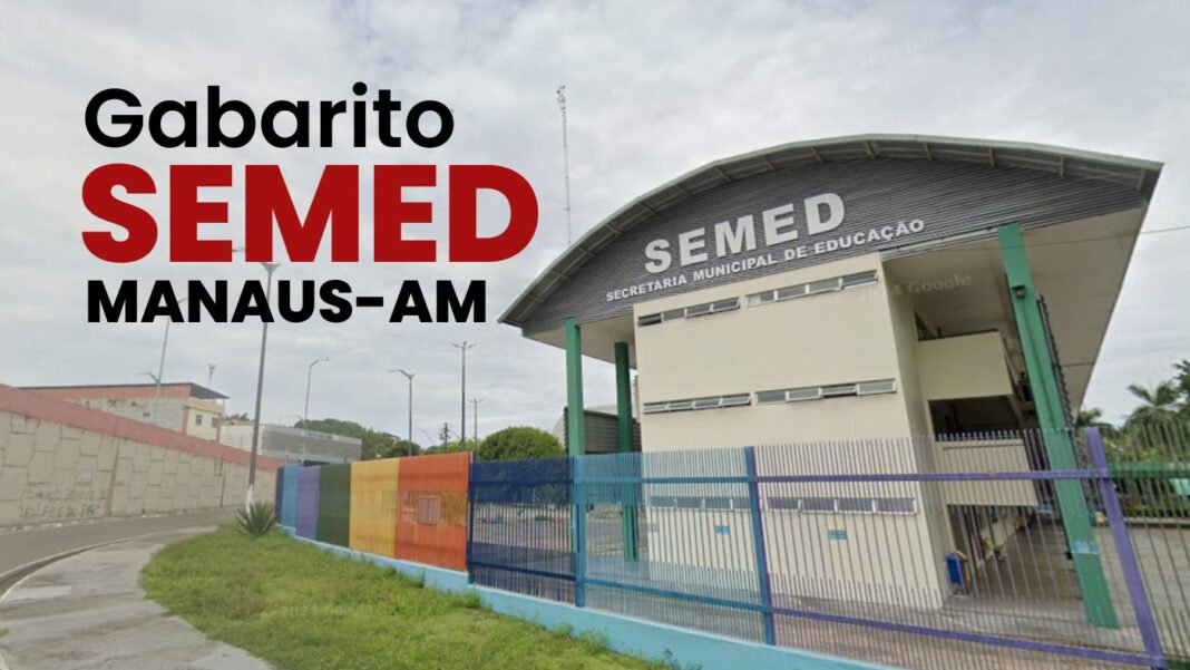 Gabarito do concurso SEMED Manaus-AM 2025; veja a nota