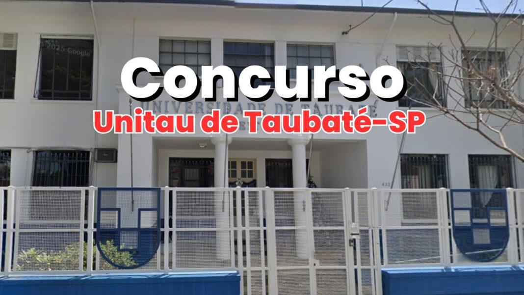 Unitau Taubaté-SP abre inscrições para concurso 2025/2026 Unitau Taubaté-SP abre inscrições para concurso 2025/2026