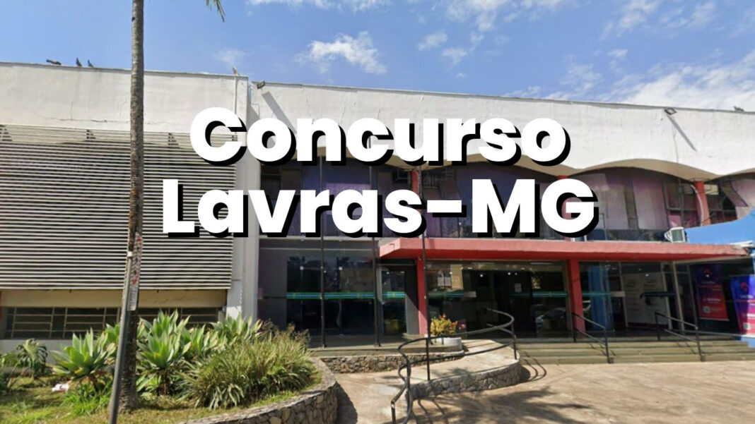 Lavras-MG 2026: Edital com mais de 100 vagas