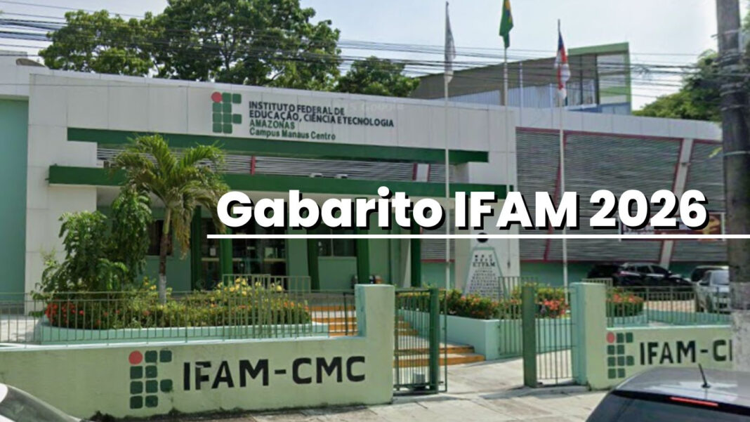 Gabarito IFAM 2026: saiba quando sai o resultado Gabarito IFAM 2026: saiba quando sai o resultado