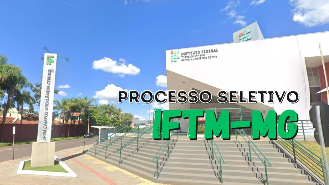 IFTM-MG abre seleção para professores em Patos de Minas