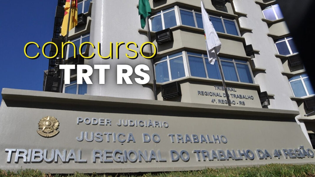 Concurso TRT RS sai em 2026 veja últimas