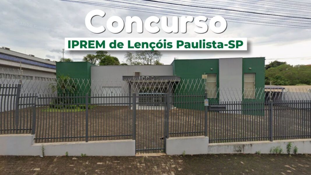 Concurso IPREM Lençóis Paulista 2026: edital e inscrições