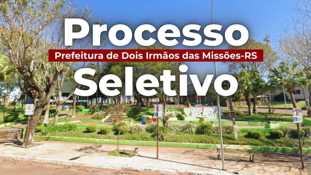 Edital 01/2026 do processo seletivo em Dois Irmãos das Missões-RS