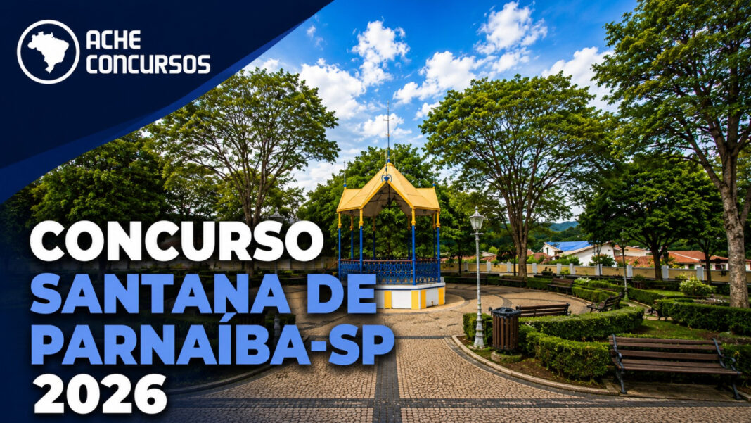 Concursos Santana de Parnaíba 2026: editais 05 e 06 são publicados