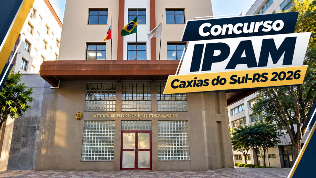 Concurso IPAM Caxias do Sul: edital com salários de R$ 6.600